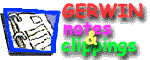 gerwin notes and clippings! 