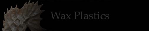 Wax