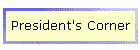 President's Corner
