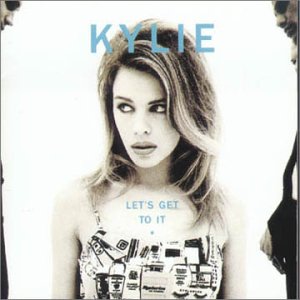 Kylie - Let's Get To It - Cover ...from amazon.co.uk...