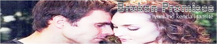Broken Promises: A Ryan & Kendall Fansite