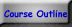 course outline button