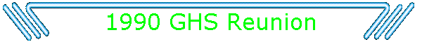 1990 GHS Reunion