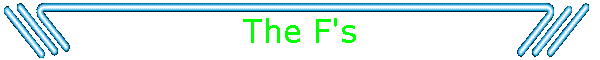 The F's