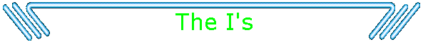 The I's