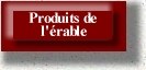 Produits de l'&eacute;rable