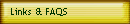 Links & FAQS