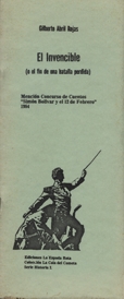 EL INVENCIBLE O EL FIN DE UNA BATALLA P�RDIDA