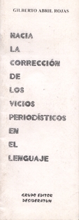 HACIA LA CORRECI�N DE LOS VICIOS PERIOD�STICOS EN EL LENGUAJE