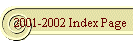 2001-2002 Index Page