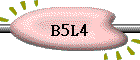 B5L4