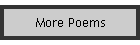 More Poems