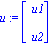 u := matrix([[u1], [u2]])