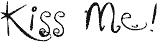 Girly Fonts - Kiss Me