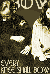 every_knee_shall_bow.gif (7087 bytes)