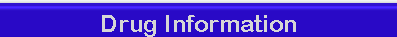 Drug Information