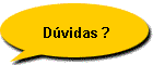 D�vidas ?