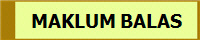 MAKLUM BALAS