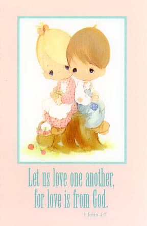 Let us love one another, for love is from God. ~1 John 4:7