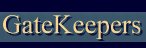 GateKeeper lore...............GALORE!!
