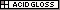 Acid Gloss listings