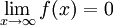 \lim_{x \to \infty} f(x) = 0