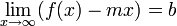 \lim_{x \to \infty} (f(x) - mx) = b