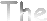 The