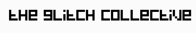 [the glitch collective]