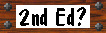 2nd Ed?
