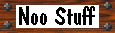 Noo Stuff