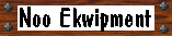Noo Ekwipment