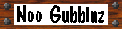 Noo Gubbinz