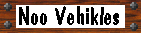 Noo Vehiklez