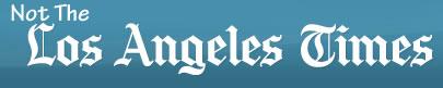 Not the LA Times