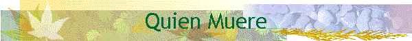 �Qui�n Muere?