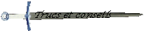 Trucs et conseils