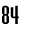 84