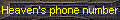 Heaven's phone number