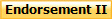 Endorsement II