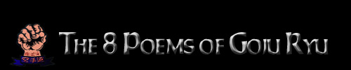 The 8 Poems of Goju Ryu