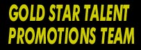 Join the Gold Star Talent Promo Team Today!