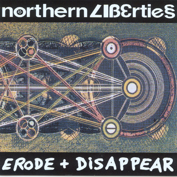 Northern Liberties " Erode + Disappear " 