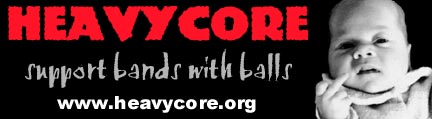 Making waves in the metal world HEAVYCORE THE UNION OF METAL BANDS!