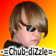 -=Chub-diZzle=-