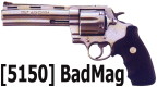 [5150] BadMag