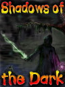 Shadows of the Dark