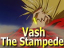 Vash The Stampede