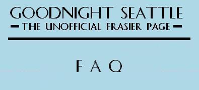 Goodnight Seattle - the Unofficial Frasier Page