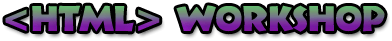 <html> workshop